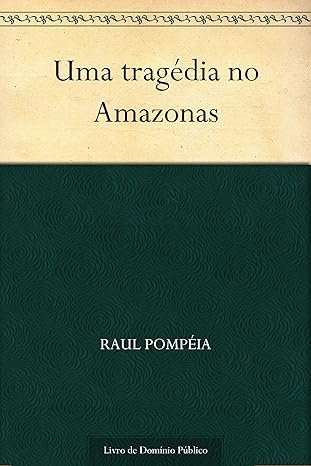 literatura brasileira - raul pompeia