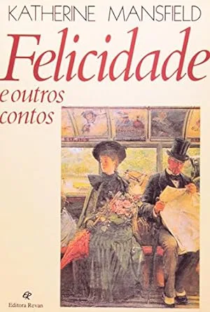 Felicidade e outros contos