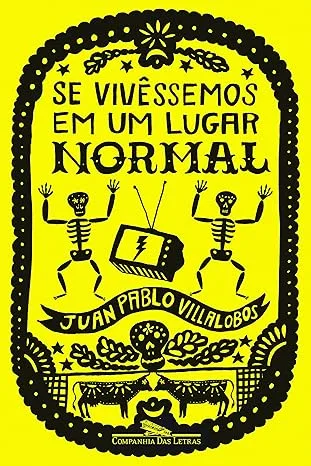 Se vivêssemos em um lugar normal