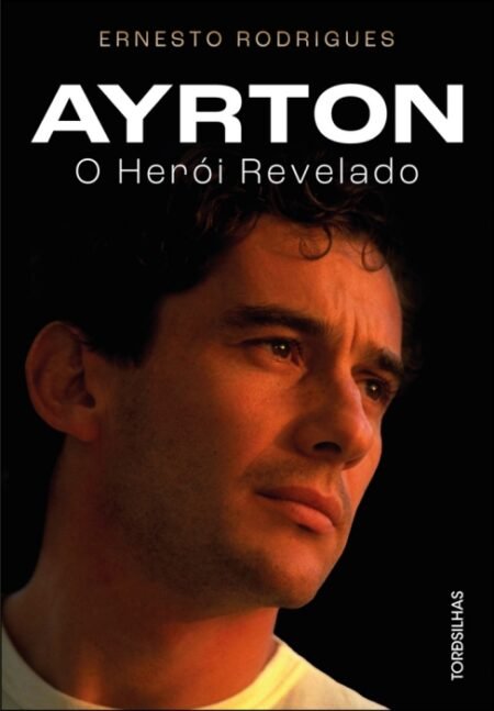 Biografia sobre Ayrton Senna é relançada pela editora Tordesilhas