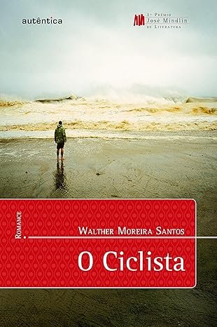 O Ciclista - Walther Moreira Santos