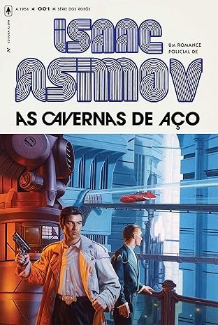 "As cavernas de aço" - Isaac Asimov