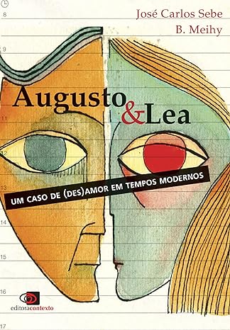 Augusto & Lea (José Carlos Sebe B. Meihy)