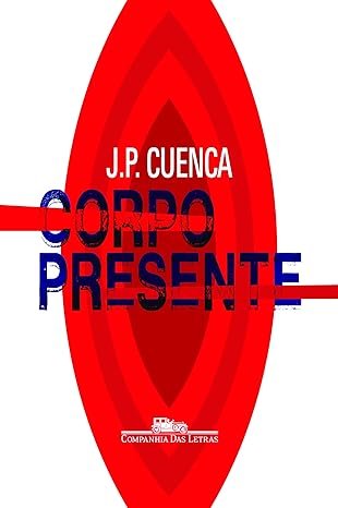 Corpo presente (João Paulo Cuenca)