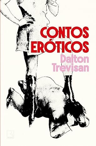 Capa do livro Contos Eróticos, de Dalton Trevisan