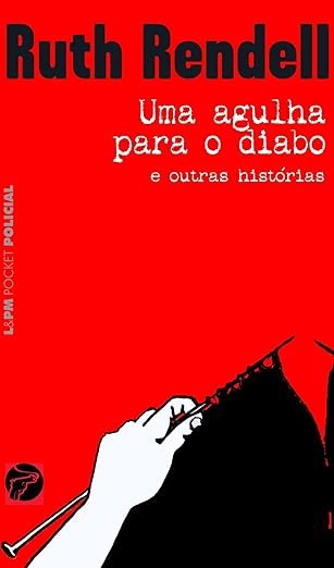 Capa do livro Uma Agulha para o Diabo - Ruth Rendell