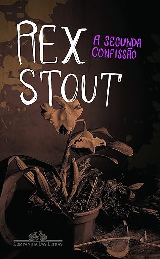 Capa do livro "A segunda confissão" - Rex Stout